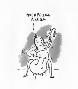 not a fellow a cello