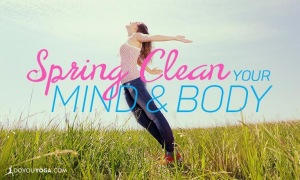 spring clean your mind and body