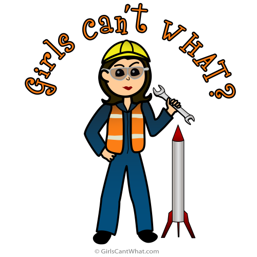 Girls Can't What? National Women in Engineering Day