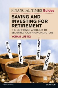 Financial Times Guide: Saving and Investing for Retirement