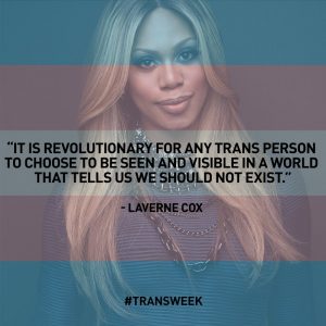 Laverne Cox Trans Awareness Week 